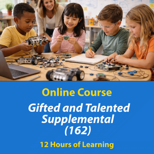 Gifted and Talented Supplemental (162) online exam prep course, 12+ hours of learning