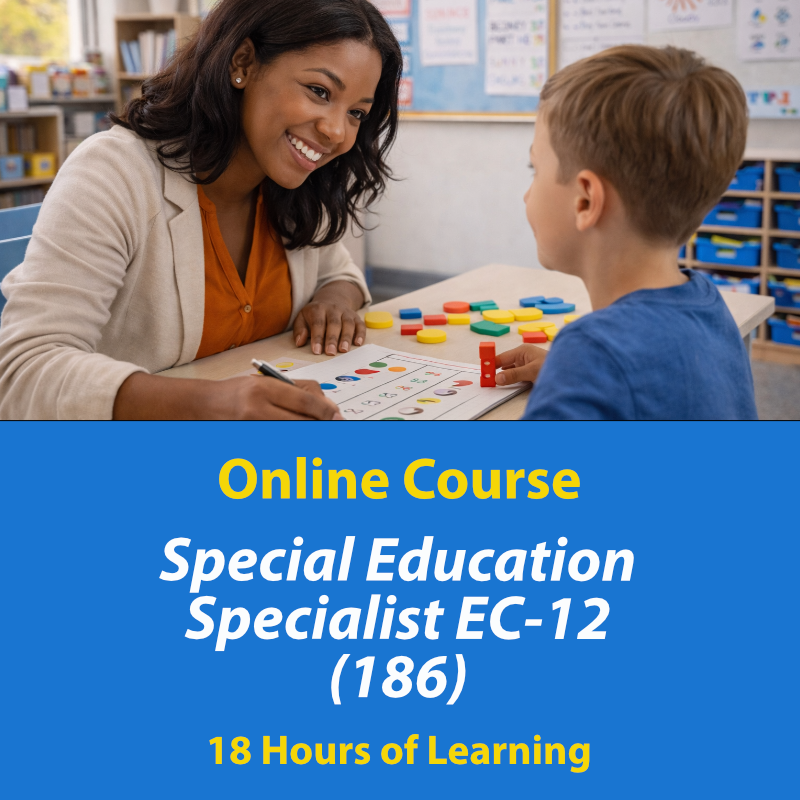 TExES 186 Special Education Specialist EC-12 — 18 hours of learning