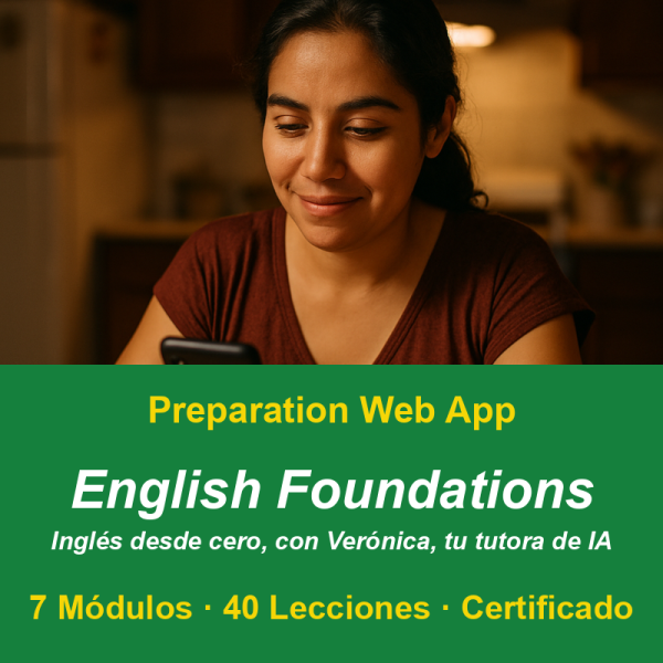 English Foundations, aplicación web para aprender inglés desde cero con Verónica, tutora de IA. 7 módulos, 40 lecciones, certificado de finalización.